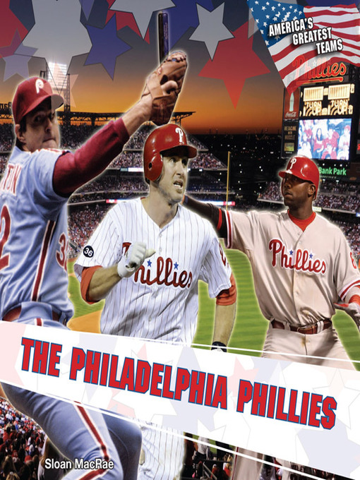 Title details for The Philadelphia Phillies by Sloan MacRae - Available